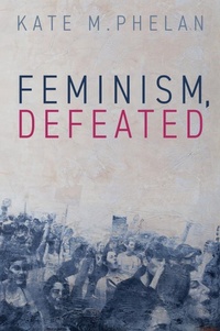 Abbildung von: Feminism, Defeated - Polity Press