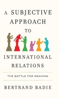Cover: A Subjective Approach to International Relations - Polity Press