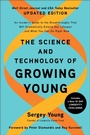 Cover: The Science and Technology of Growing Young, Updated Edition - Simon + Schuster LLC