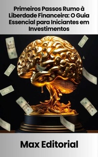Abbildung von: Primeiros Passos Rumo à Liberdade Financeira - Publishdrive