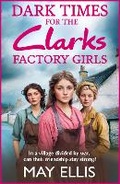 Cover: Dark Times for the Clarks Factory Girls - Boldwood Books Ltd