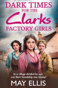 Abbildung von: Dark Times for the Clarks Factory Girls - Boldwood Books Ltd
