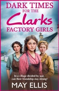 Cover: Dark Times for the Clarks Factory Girls - Boldwood Books Ltd