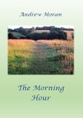 Cover: The Morning Hour - BookVAULT Publishing