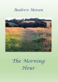 Enlarge image Cover: The Morning Hour - BookVAULT Publishing
