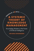 Cover: A Systemic Theory of Knowledge Management - Emerald Publishing Limited