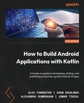 Cover: How to Build Android Applications with Kotlin - Packt Publishing