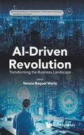 Cover: Ai-driven Revolution: Transforming The Business Landscape - World Scientific Europe Ltd