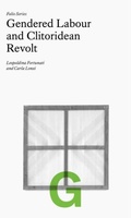 Cover: Folio G: Gendered Labour and Clitoridean Revolt - Fillip