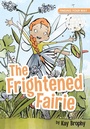 Cover: The Frightened Fairie - Splendid Publications Limited