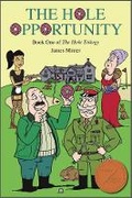 Cover: The Hole Opportunity: 1 - Minter Publishing Limited