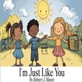 Cover: I'm Just Like You - Jazzy Kitty Publications