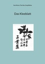 Cover: Das Kleeblatt - BoD - Books on Demand