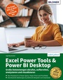 Cover: Excel Power Tools & Power BI Desktop: Große Datenmengen abrufen, aufbereiten, analysieren und visualisieren - Bildner Verlag