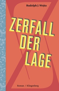 Abbildung von: Zerfall der Lage - Verlag Klingenberg