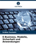 Cover: E-Business, Modelle, Sicherheit und Anwendungen - Verlag Unser Wissen