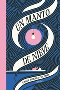Cover: Un manto de nieve - Siruela