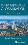 Cover: Policy Challenges Of Globalisation In Sri Lanka - World Scientific Publishing Co Pte Ltd