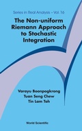 Cover: Non-uniform Riemann Approach To Stochastic Integration, The - World Scientific Publishing Co Pte Ltd