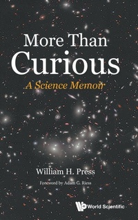 Abbildung von: More Than Curious: A Science Memoir - World Scientific Publishing Co Pte Ltd
