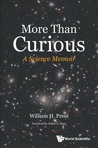Abbildung von: More Than Curious: A Science Memoir - World Scientific Publishing Co Pte Ltd