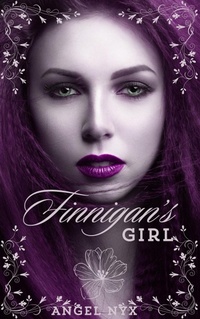 Enlarge image Cover: Finnigan's Girl (O'Reilly Family, #1) - Angel Nyx