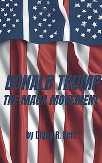 Enlarge image Cover: Donald Trump and the Maga Movement - Digby R. Kerr