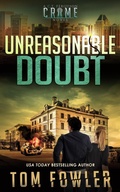 Cover: Unreasonable Doubt: A C.T. Ferguson Crime Novel (The C.T. Ferguson Mysteries, #17) - Widening Gyre Media
