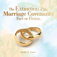 Abbildung von: The Extinction of the Marriage Covenant : Fact or Fiction - WestBow Press