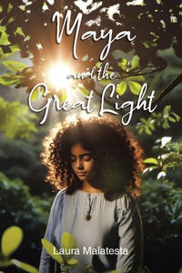 Abbildung von: Maya and the Great Light - Christian Faith Publishing, Inc.