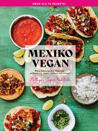 Abbildung von: Mexiko Vegan - Opposite of boring