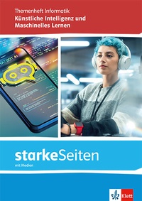 Abbildung von: starkeSeiten Informatik - Maschinelles Lernen und Künstliche Intelligenz - Klett
