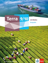 Abbildung von: Terra Geographie 9/10. Ausgabe Berlin und Brandenburg Gymnasium, Gemeinschaftsschule, Integrierte Sekundarschule, Oberschule - Klett
