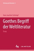 Cover: Goethes Begriff der Weltliteratur - J.B. Metzler