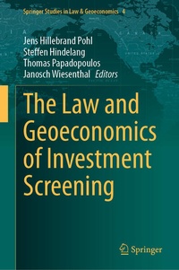 Abbildung von: The Law and Geoeconomics of Investment Screening - Springer