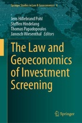 Cover: The Law and Geoeconomics of Investment Screening - Springer