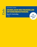 Cover: Grundlagen der finanziellen Unternehmensf&uuml;hrung, Band IV - Linde