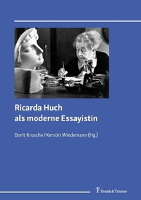 Abbildung von: Ricarda Huch als moderne Essayistin - Frank & Timme