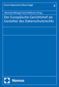 Cover: Der Europ&auml;ische Gerichtshof als Gestalter des Datenschutzrechts - Nomos