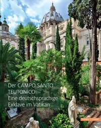 Abbildung von: Der Campo Santo Teutonico - Schnell & Steiner