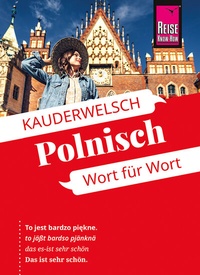 Abbildung von: Reise Know-How Sprachführer Polnisch - Wort für Wort - Reise Know-How Verlag Peter Rump GmbH