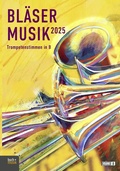 Cover: Bl&auml;sermusik 2025 - Trompetenstimmen in B - Praxisverlag buch+musik bm gGmbH