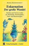 Cover: Exkarnation - Der gro&szlig;e Wandel - Hom&ouml;opathie + Symbol