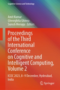 Enlarge image Cover: Proceedings of the Third International Conference on Cognitive and Intelligent Computing, Volume 2 - Springer