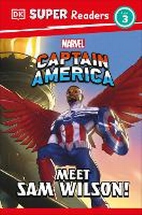 Abbildung von: DK Super Readers Level 3 Marvel Captain America Meet Sam Wilson! - DK Children