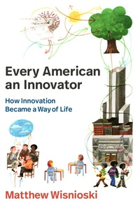 Abbildung von: Every American an Innovator - MIT Press