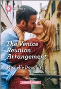Cover: The Venice Reunion Arrangement - Harlequin Romance Larger Print