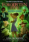 Cover: Masters of Disguise (The Forgotten Five, Book 6) - G.P. Putnam's Sons Books for Young Readers