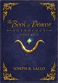 Cover: The Book of Deacon Anthology Volume 2 - Joseph R. Lallo
