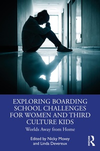 Abbildung von: Exploring Boarding School Challenges for Women and Third Culture Kids - Routledge